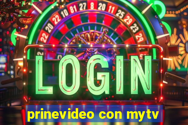 prinevideo con mytv